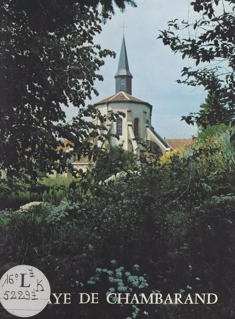 Abbaye de Chambarand -  Notre-Dame du Sacré-Cœur de Chambarand - FeniXX réédition numérique