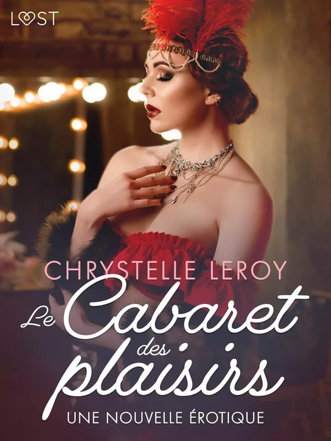 Le Cabaret des plaisirs - Une nouvelle érotique - Chrystelle Leroy - Saga Egmont French