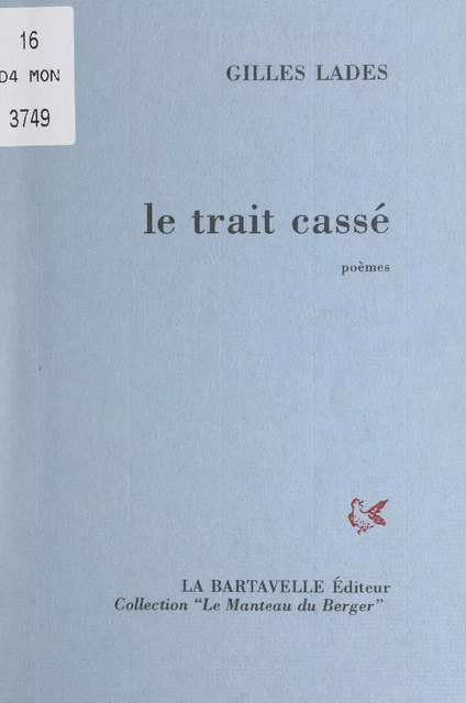 Le trait cassé - Gilles Lades - FeniXX réédition numérique