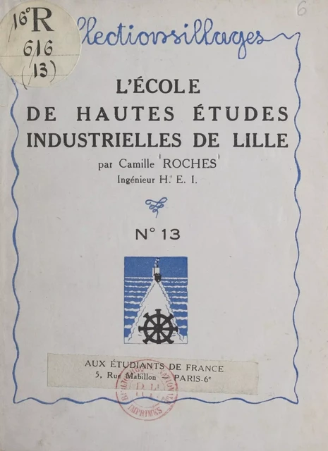 L'École de hautes études industrielles de Lille - Camille Roches - FeniXX réédition numérique