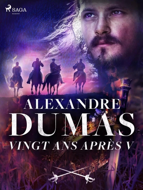 Vingt ans après V - Alexandre Dumas - Saga Egmont French