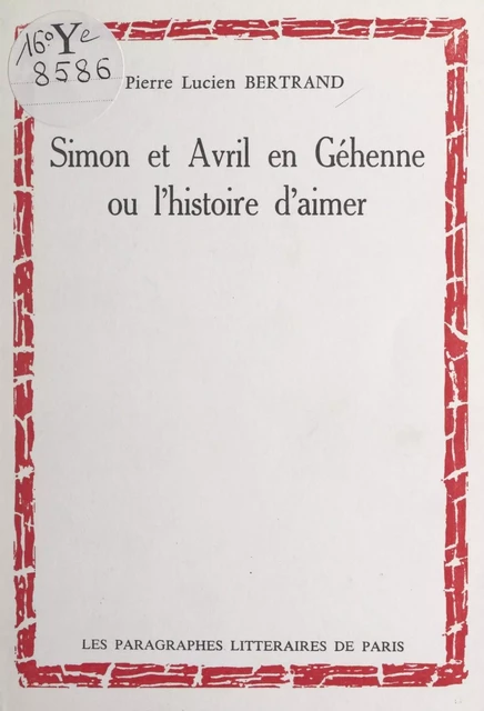 Simon et avril en Géhenne - Pierre Lucien Bertrand - FeniXX réédition numérique