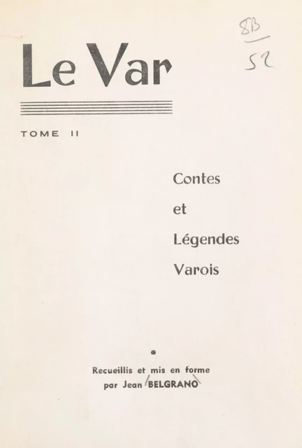 Le Var (2). Contes et légendes varois - Jean Belgrano, Louis Henseling - FeniXX réédition numérique