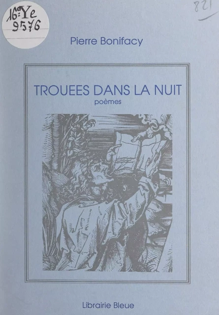 Trouées dans la nuit - Pierre Bonifacy - FeniXX réédition numérique