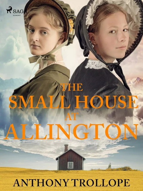 The Small House at Allington - Anthony Trollope - Saga Egmont International