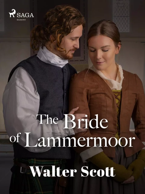 The Bride of Lammermoor - Walter Scott - Saga Egmont International