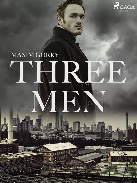 Three Men - Maxim Gorky - Saga Egmont International