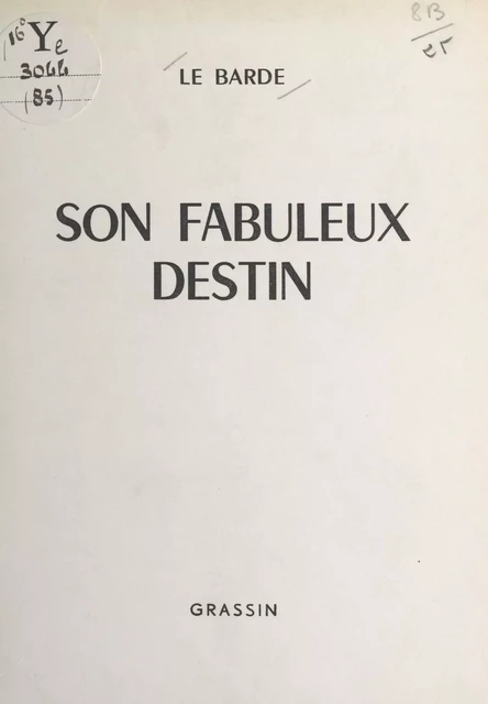 Son fabuleux destin -  Le Barde - FeniXX réédition numérique