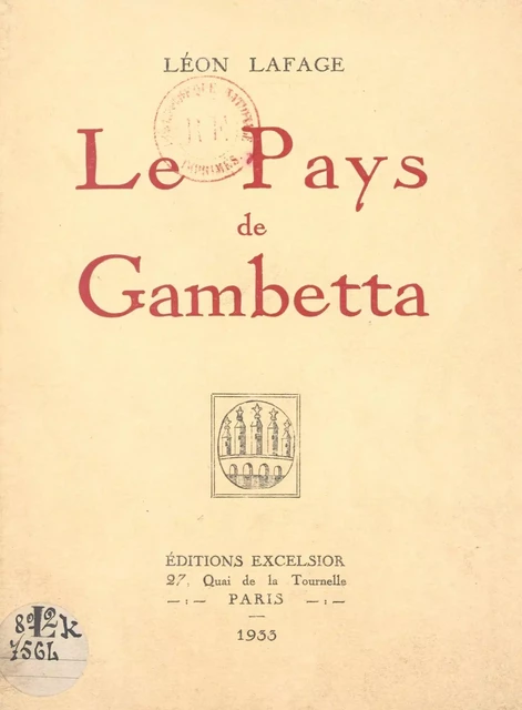 Le pays de Gambetta - Léon Lafage - FeniXX réédition numérique