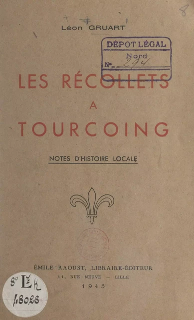 Les Récollets à Tourcoing - Léon Gruart - FeniXX réédition numérique