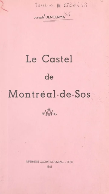 Le castel de Montréal-de-Sos - Joseph Dengerma - FeniXX réédition numérique