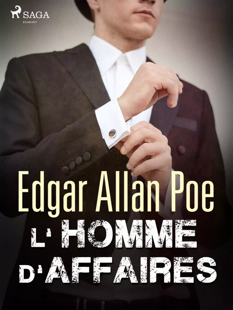 L'Homme d'affaires - Edgar Allan Poe - Saga Egmont French