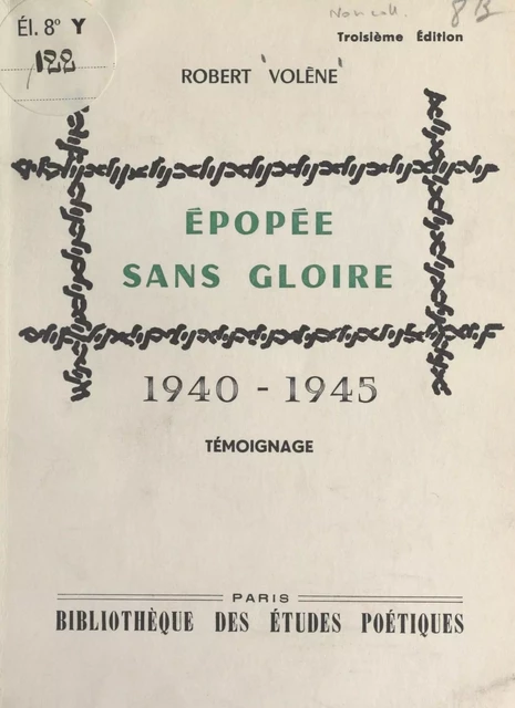 Épopée sans gloire - Robert Volène - FeniXX réédition numérique