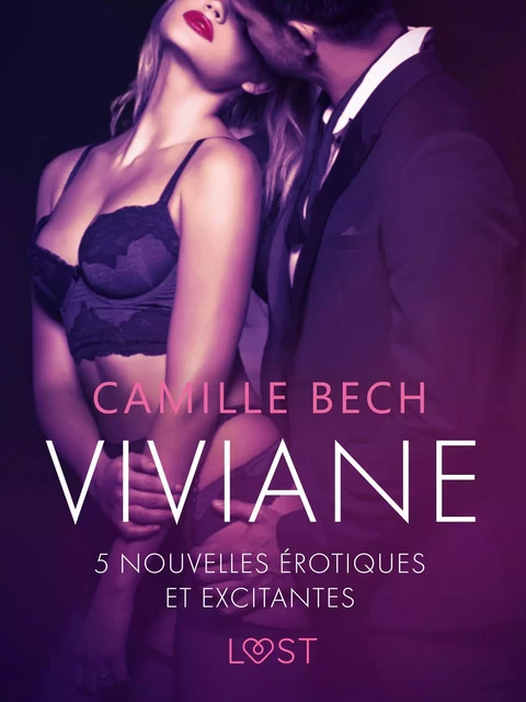 Viviane - 5 nouvelles érotiques et excitantes - Camille Bech - Saga Egmont French