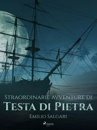 Straordinarie avventure di Testa di Pietra