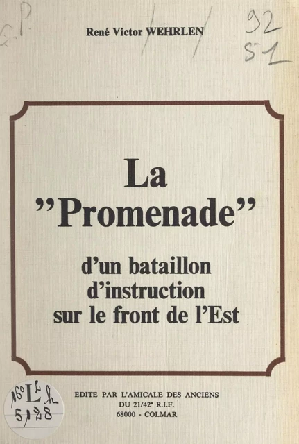 La "Promenade" d'un bataillon d'instruction sur le Front de l'Est - René-Victor Wehrlen - FeniXX réédition numérique