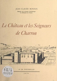 Le château et les seigneurs de Charron