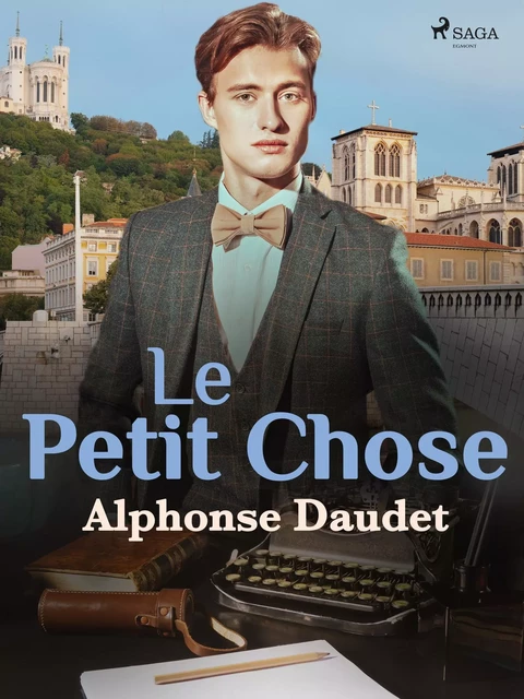 Le Petit Chose - Alphonse Daudet - Saga Egmont French