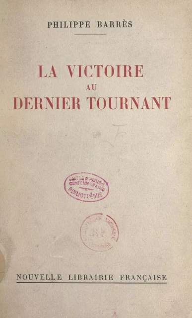 La victoire au dernier tournant - Philippe Barrès - FeniXX réédition numérique