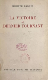 La victoire au dernier tournant