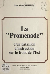 La "Promenade" d'un bataillon d'instruction sur le Front de l'Est