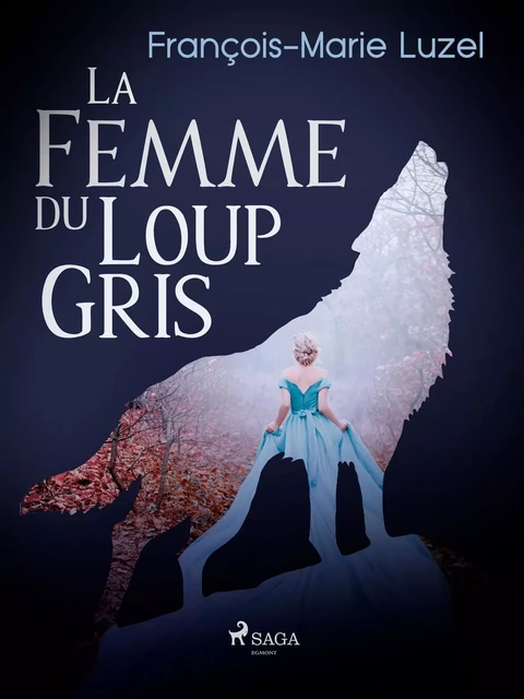 La Femme du Loup Gris - François-Marie Luzel - Saga Egmont French