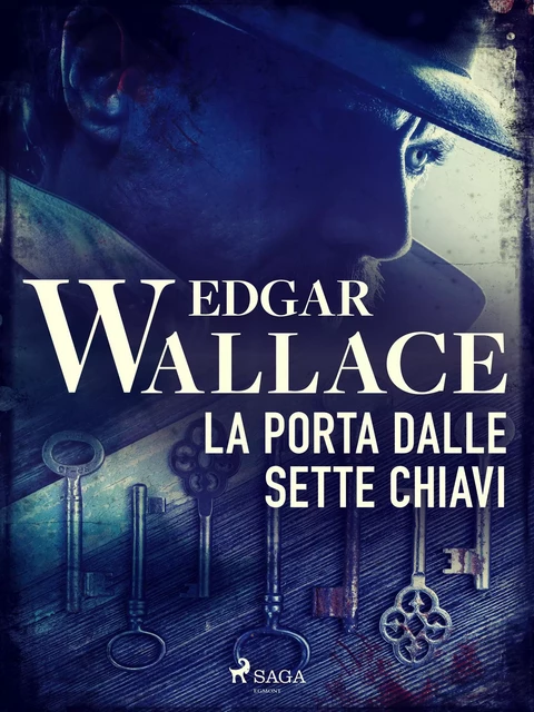 La porta dalle sette chiavi - Edgar Wallace - Saga Egmont International