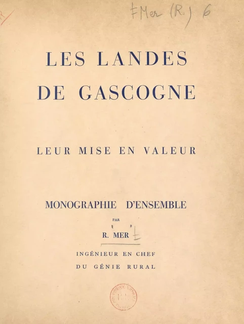 Les Landes de Gascogne - René Mer - FeniXX réédition numérique