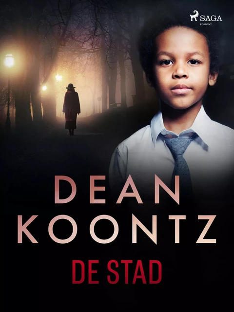 De stad - Dean Koontz - Saga Egmont International