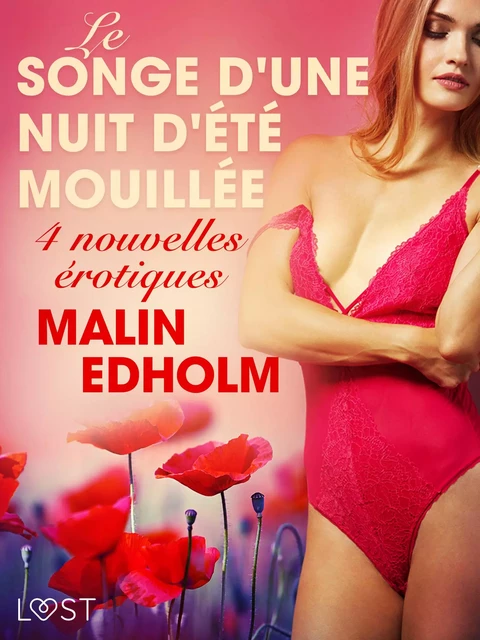 Le Songe d'une nuit d'été mouillée - 4 nouvelles érotiques - Malin Edholm - Saga Egmont French