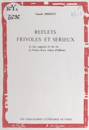 Reflets frivoles et sérieux