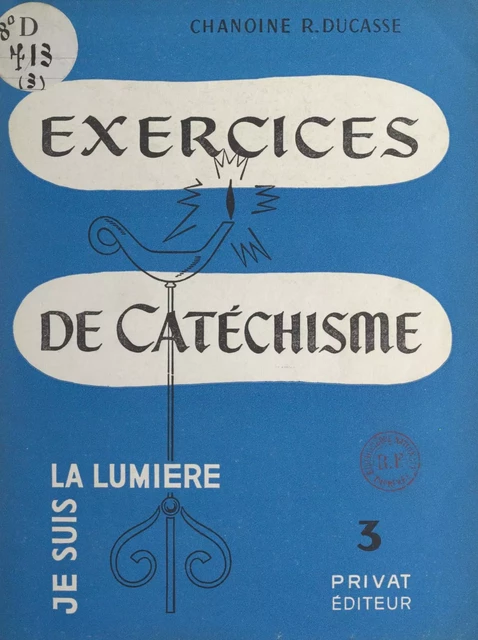 Exercices de catéchisme - René Ducasse - FeniXX réédition numérique