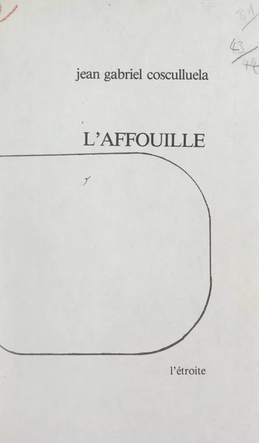 L'affouille - Jean-Gabriel Cosculluela - FeniXX réédition numérique