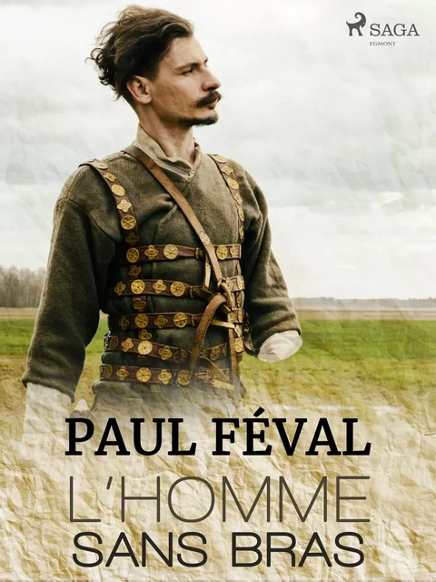 L'Homme sans bras - Paul Féval - Saga Egmont French