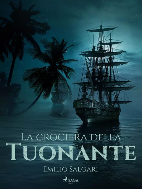 La crociera della Tuonante - Emilio Salgari - Saga Egmont International