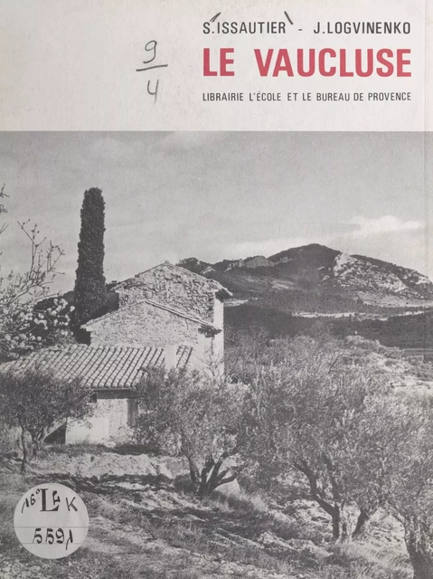 Le Vaucluse - Serge Issautier, Jean Logvinenko - FeniXX réédition numérique