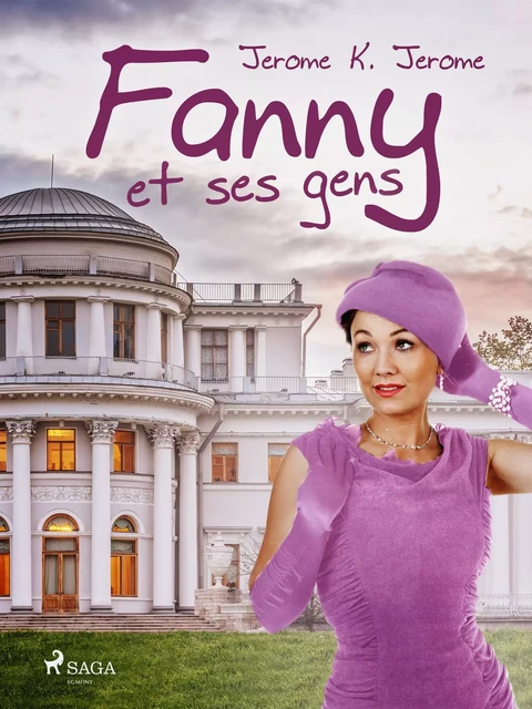 Fanny et ses gens - Jerome K. Jerome - Saga Egmont French