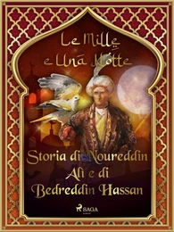 Storia di Noureddin Alì e di Bedreddin Hassan (Le Mille e Una Notte 27)