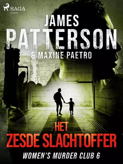 Het zesde slachtoffer - James Patterson, Maxine Paetro - Saga Egmont International