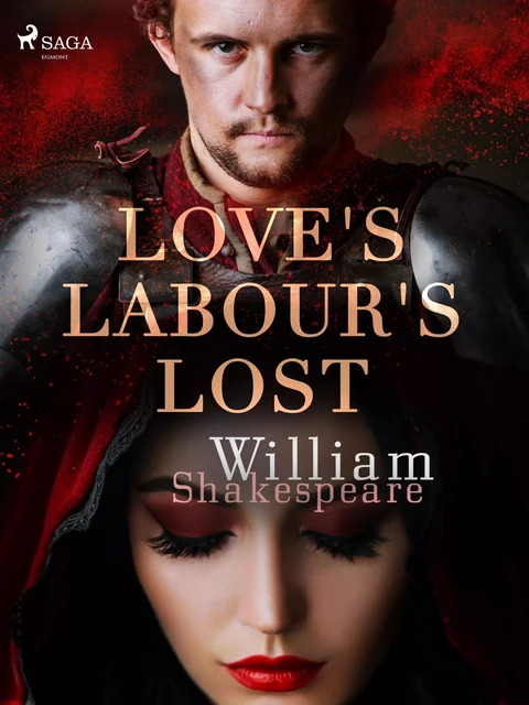 Love's Labour's Lost - William Shakespeare - Saga Egmont International