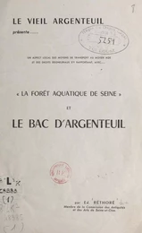 La "forêt aquatique" de Seine et le bac d'Argenteuil