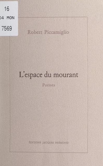 L'espace du mourant - Robert Piccamiglio - FeniXX réédition numérique