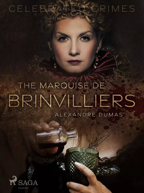 The Marquise De Brinvilliers - Alexandre Dumas - Saga Egmont International