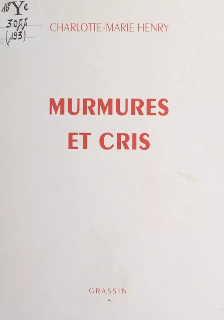 Murmures et cris - Charlotte-Marie Henry - FeniXX réédition numérique