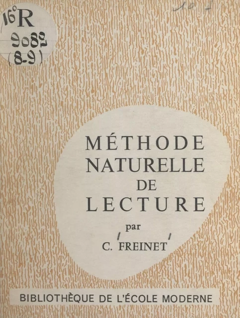 Méthode naturelle de lecture - Célestin Freinet - FeniXX réédition numérique