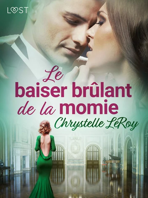 Le baiser brûlant de la momie - Une nouvelle érotique - Chrystelle Leroy - Saga Egmont French