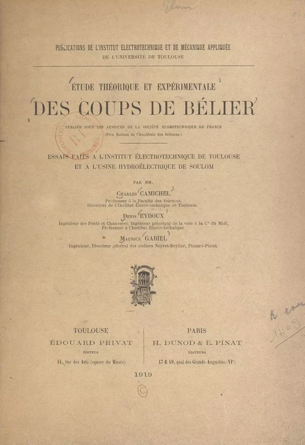 Étude théorique et expérimentale des coups de bélier - Charles Camichel, Denis Eydoux, Maurice Gariel - FeniXX réédition numérique