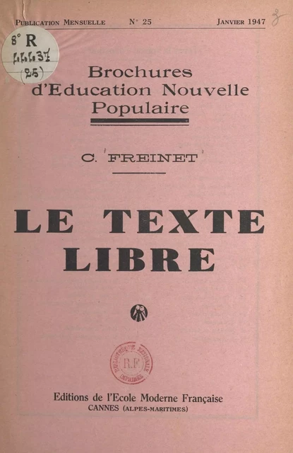 Le texte libre - Célestin Freinet - FeniXX réédition numérique