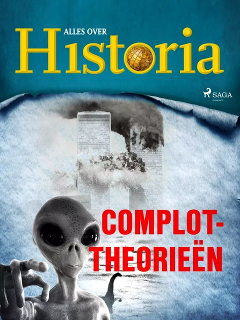 Complottheorieën - Alles Over Historia - Saga Egmont International