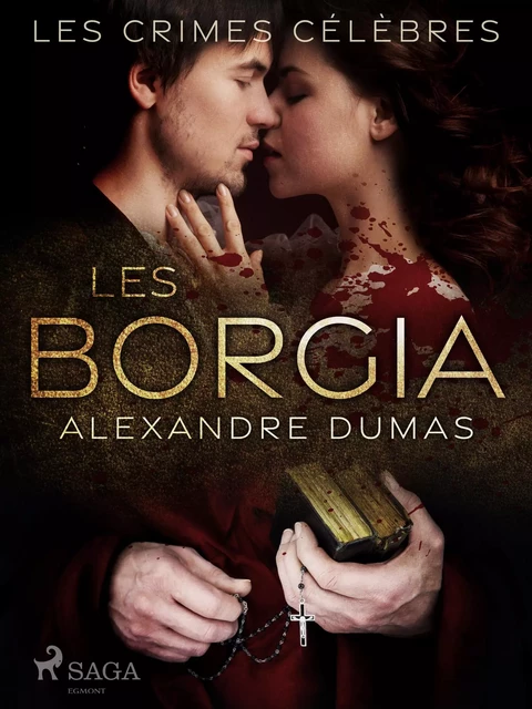 Les Borgia - Alexandre Dumas - Saga Egmont French